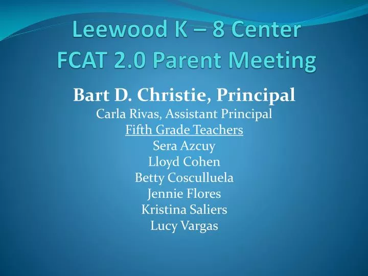 leewood k 8 center fcat 2 0 parent meeting