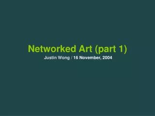 Networked Art (part 1)