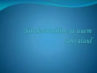 siirdevormiline ja uuem rahvalaul
