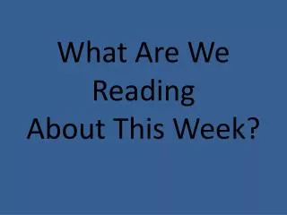 What Are We Reading About This Week?