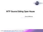 WTP Source Editing Open House - slide 1