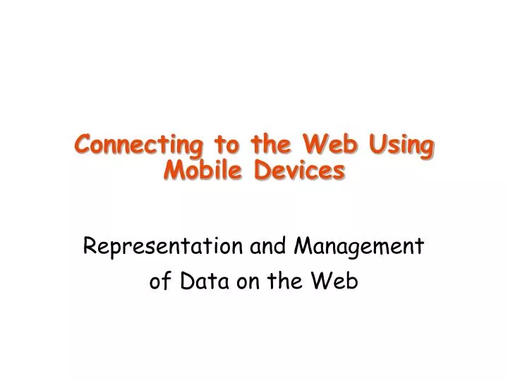 connecting to the web using mobile devices