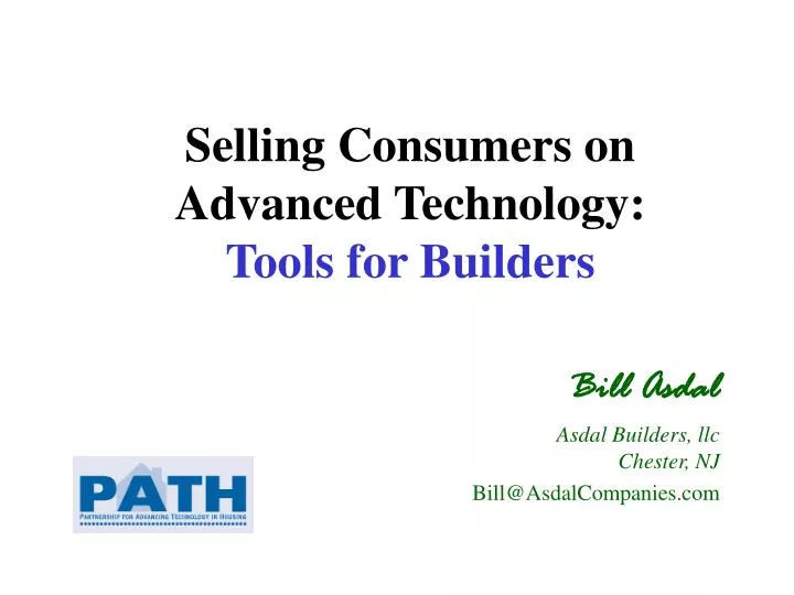 selling consumers on advanced technology tools for builders
