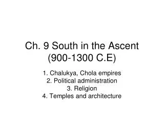 Ch. 9 South in the Ascent (900-1300 C.E)