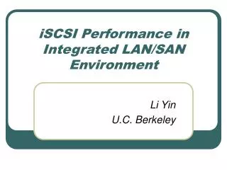 iSCSI Performance in Integrated LAN/SAN Environment