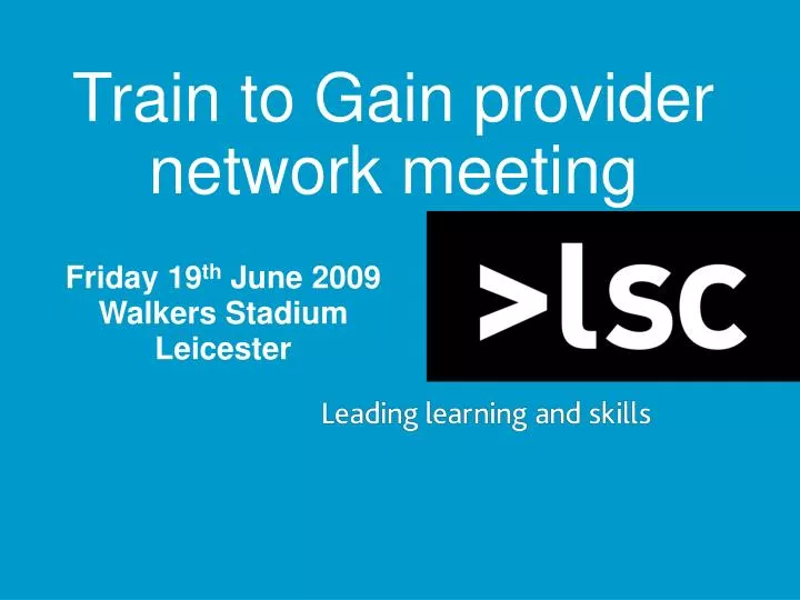 train to gain provider network meeting