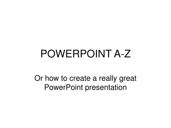 powerpoint a z