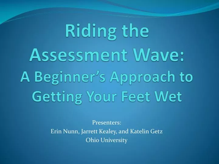 riding the assessment wave a beginner s approach to getting your feet wet