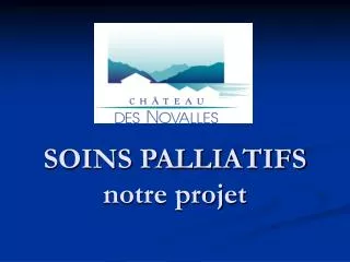 soins palliatifs notre projet