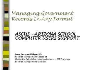 Managing Government Records In Any Format