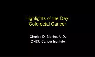 Highlights of the Day: Colorectal Cancer