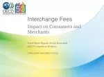 Interchange Fees - slide 1