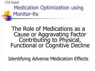 CTA Grant Medication Optimization using Monitor-Rx