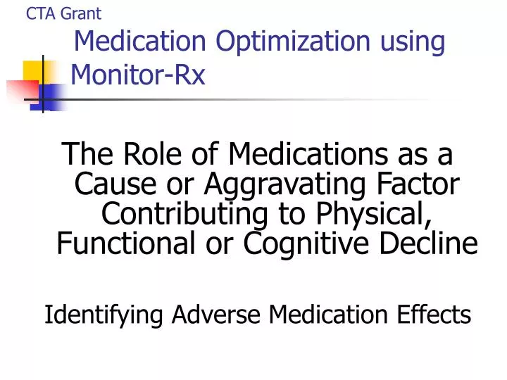 cta grant medication optimization using monitor rx