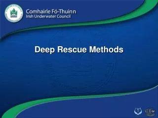 Deep Rescue Methods