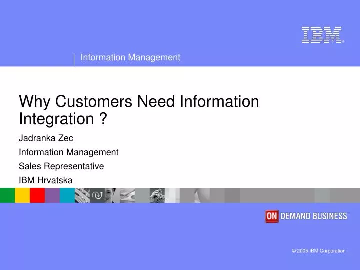 why customers need information integration
