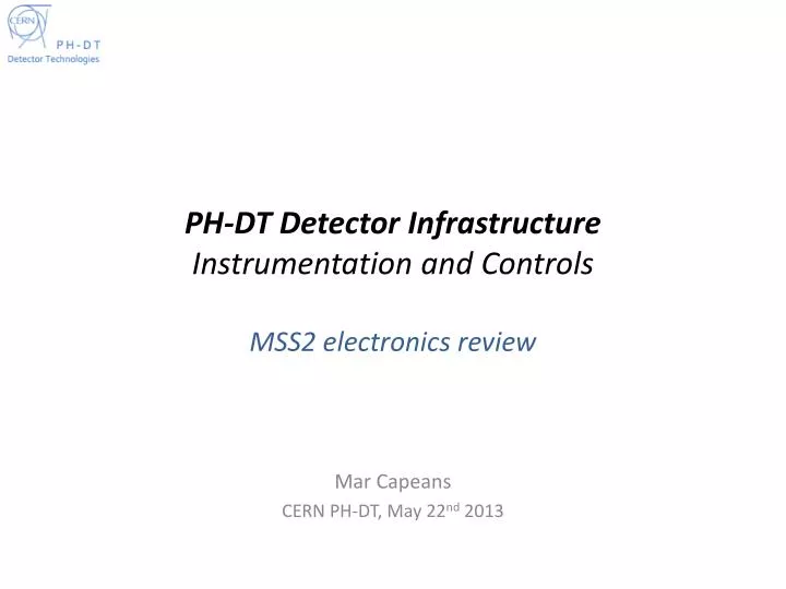 ph dt detector infrastructure instrumentation and controls mss2 electronics review