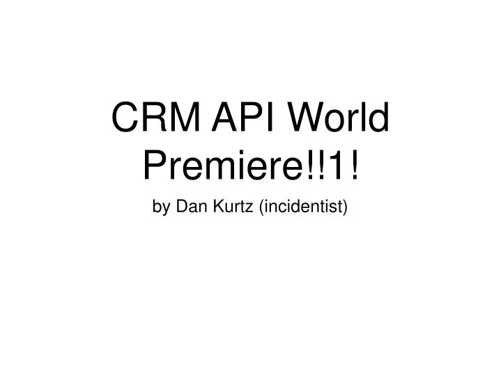 crm api world premiere 1