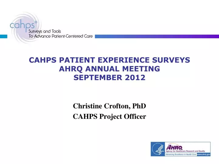 cahps patient experience surveys ahrq annual meeting september 2012