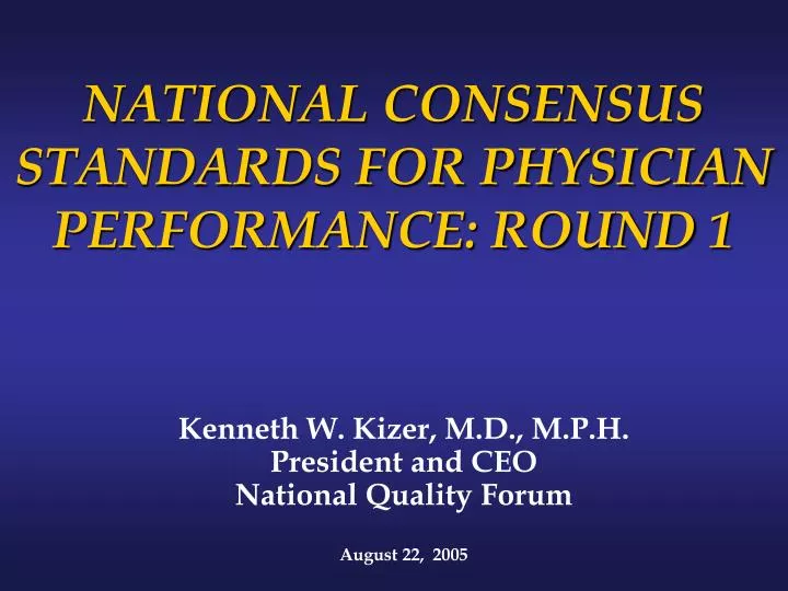 national consensus standards for physician performance round 1