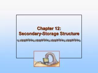 chapter 12 secondary storage structure