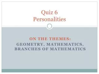 Quiz 6 Personalities