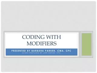 Coding with Modifiers