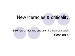 New literacies &amp; criticality