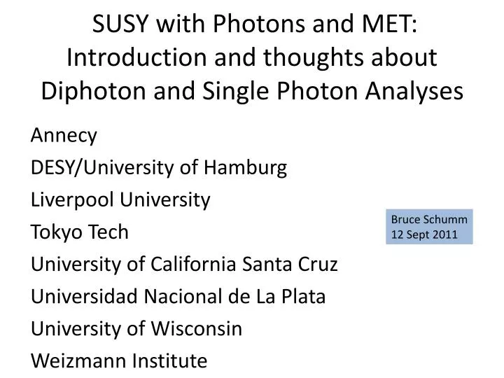 susy with photons and met introduction and thoughts about diphoton and single photon analyses