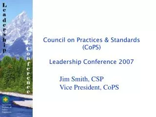 Council on Practices &amp; Standards (CoPS) Leadership Conference 2007