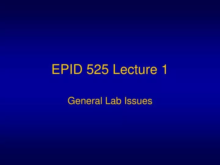 epid 525 lecture 1