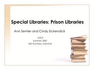 Special Libraries: Prison Libraries