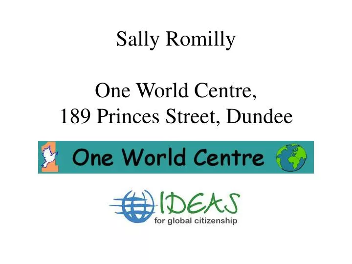 sally romilly one world centre 189 princes street dundee
