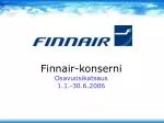 Finnair-konserni Osavuosikatsaus 1.1.-30.6.2006 - slide 1