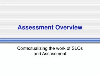 Assessment Overview