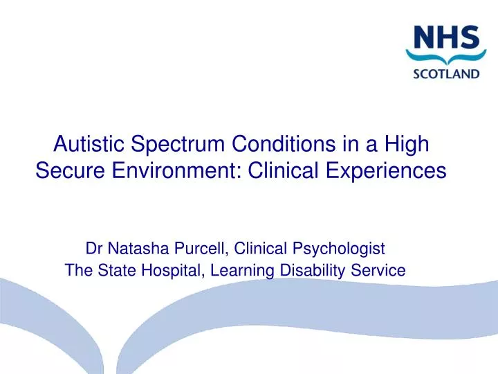autistic spectrum conditions in a high secure environment clinical experiences