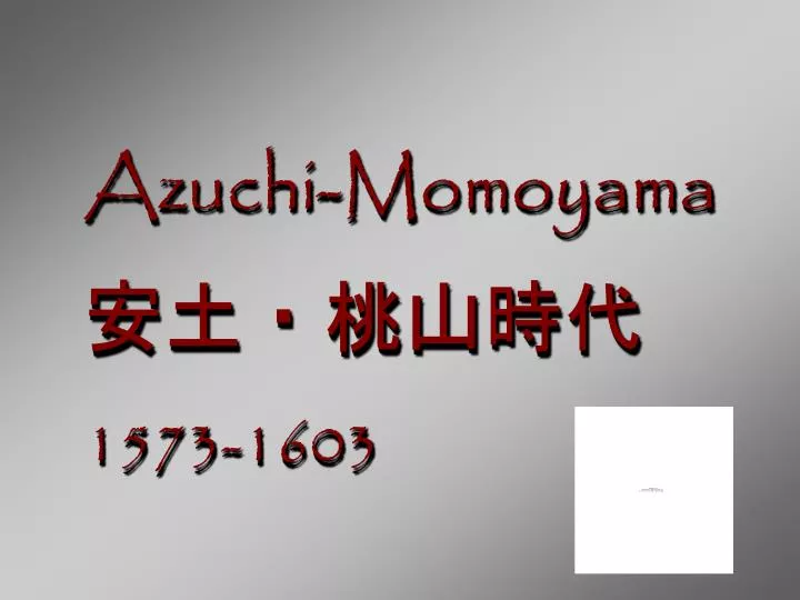 azuchi momoyama 1573 1603