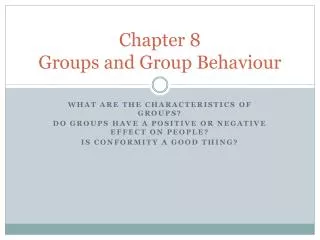Chapter 8 Groups and Group Behaviour