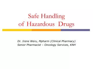 Safe Handling of Hazardous Drugs