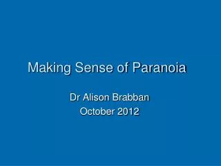 Making Sense of Paranoia