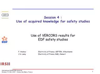 Session 4 : Use of acquired knowledge for safety studies