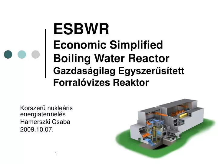 esbwr economic simplified boiling water reactor gazdas gilag egyszer s tett forral vizes reaktor