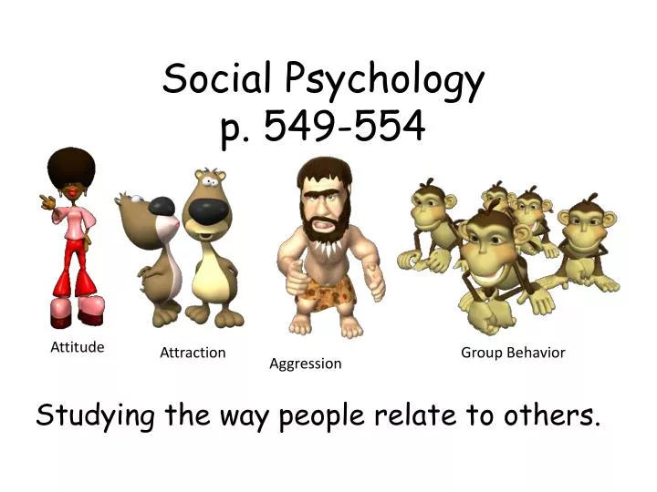 social psychology p 549 554