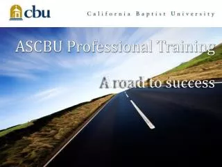 ASCBU Professional Training A road to success