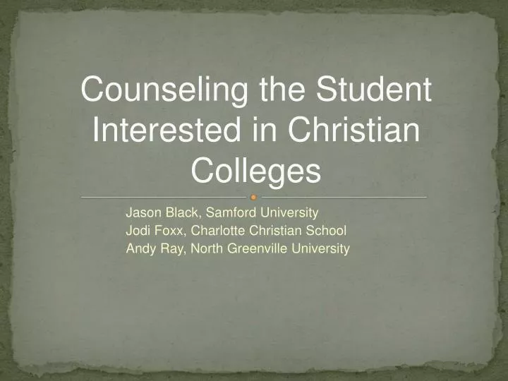 counseling the student interested in christian colleges