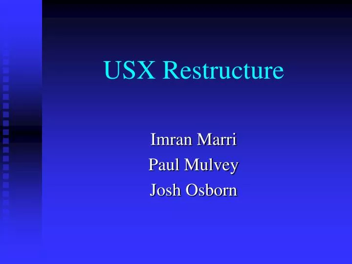 usx restructure