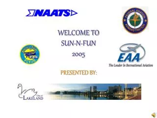 WELCOME TO SUN-N-FUN 2005