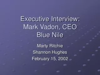 Executive Interview: Mark Vadon, CEO Blue Nile