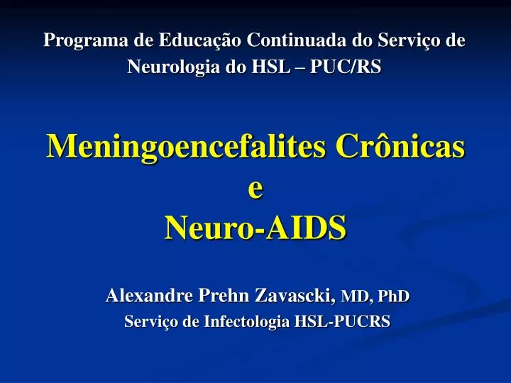 meningoencefalites cr nicas e neuro aids