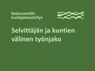 selvitt j n ja kuntien v linen ty njako